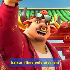 baixar filme pelo utorrent