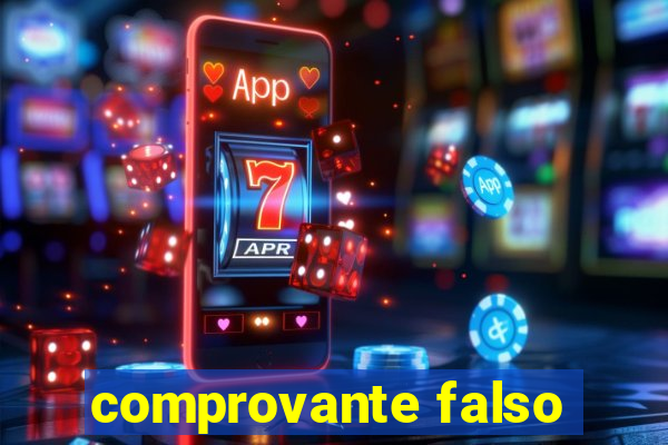 comprovante falso