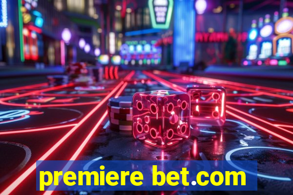 premiere bet.com