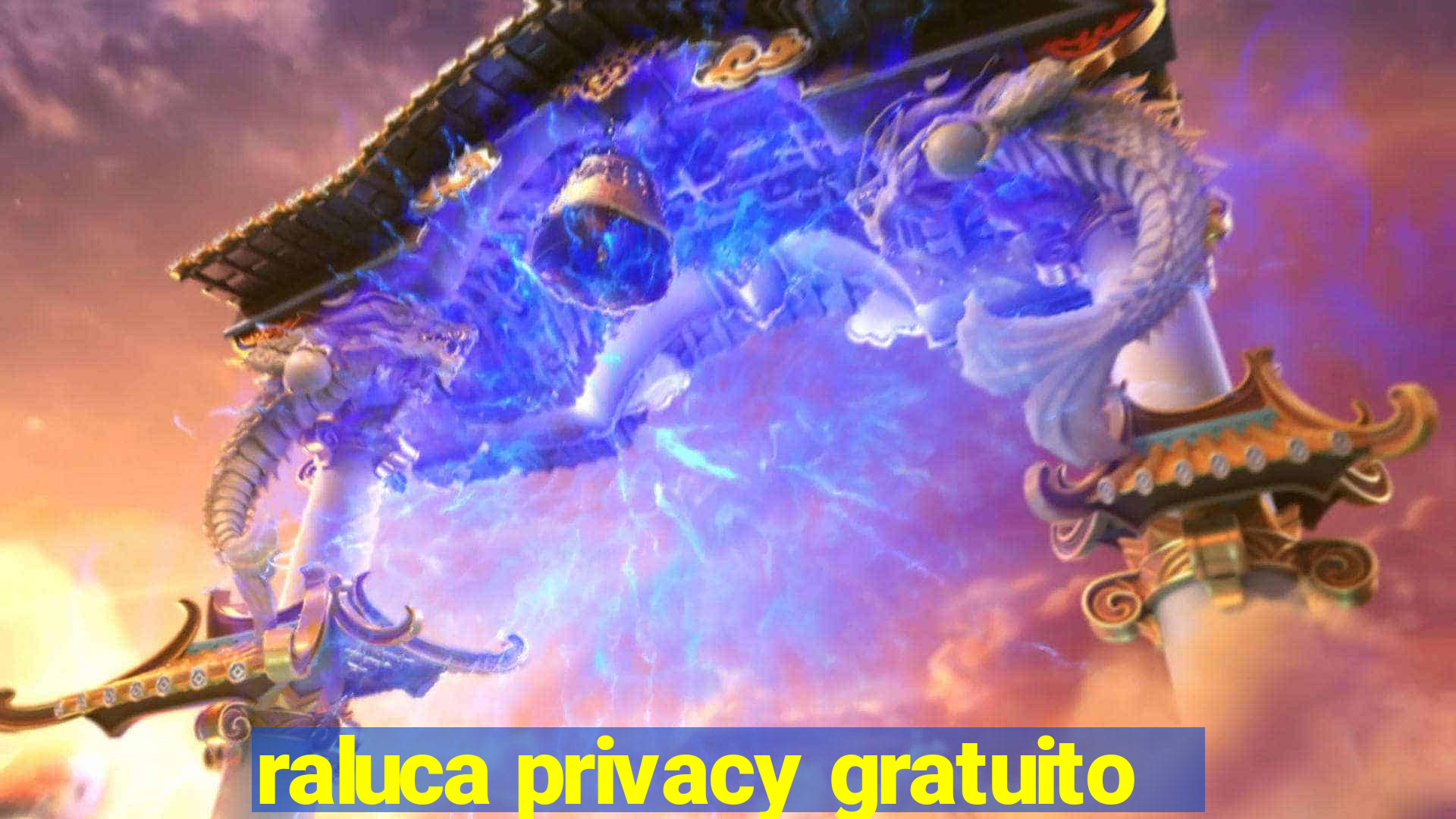 raluca privacy gratuito