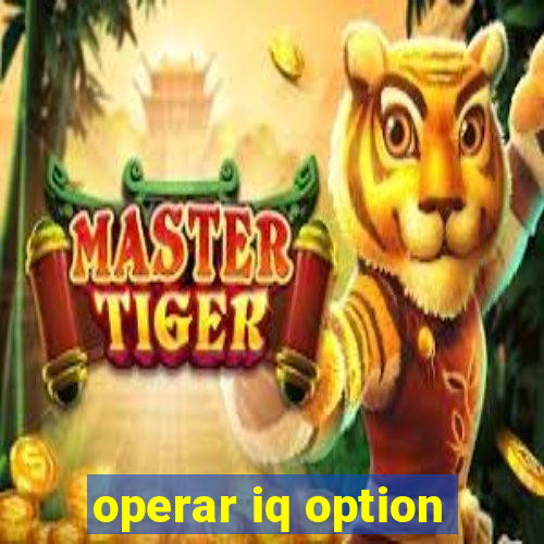 operar iq option