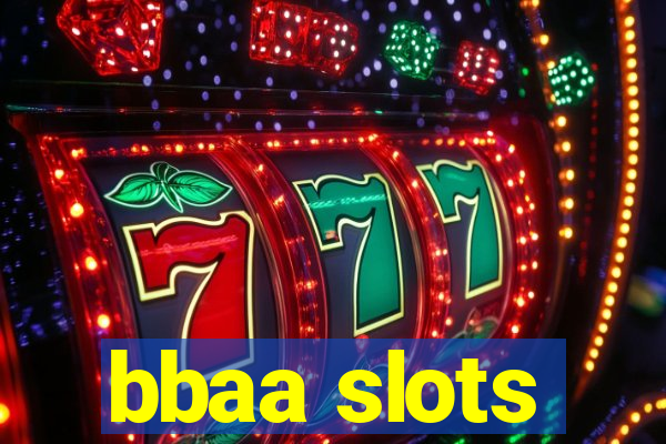 bbaa slots