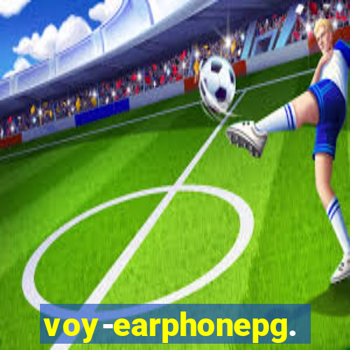 voy-earphonepg.com