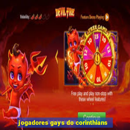 jogadores gays do corinthians