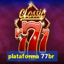 plataforma 77br