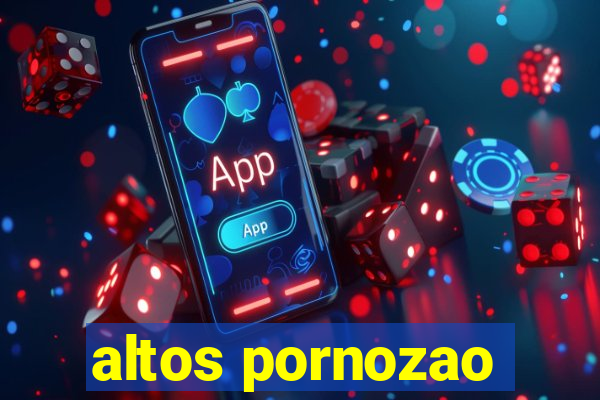 altos pornozao