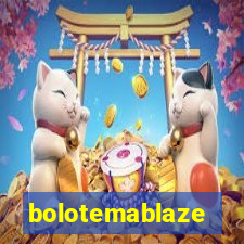 bolotemablaze