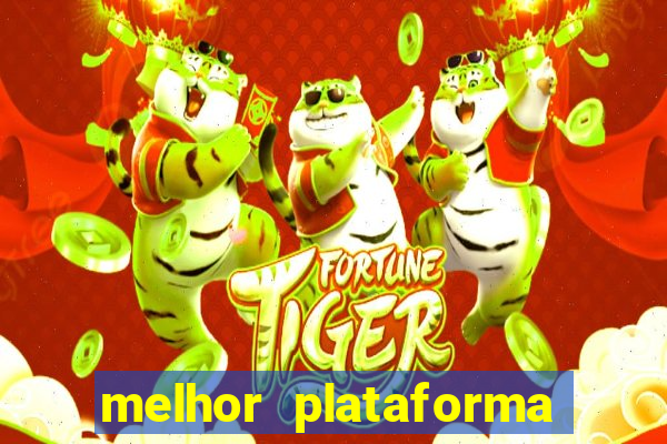 melhor plataforma para jogar fortune tiger