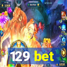 129 bet