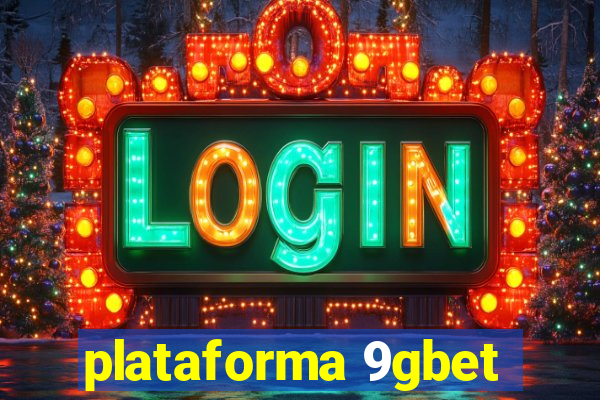 plataforma 9gbet