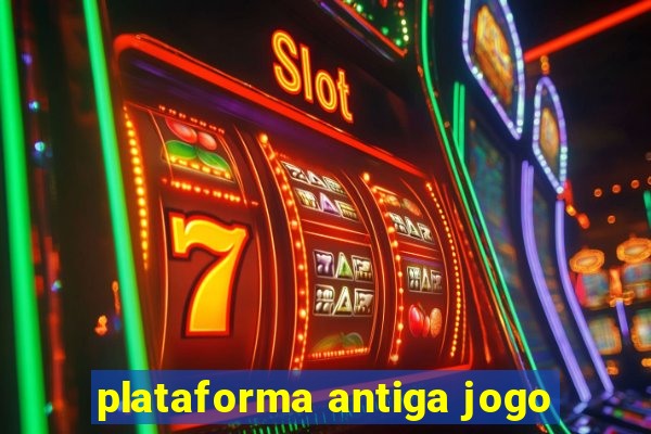 plataforma antiga jogo