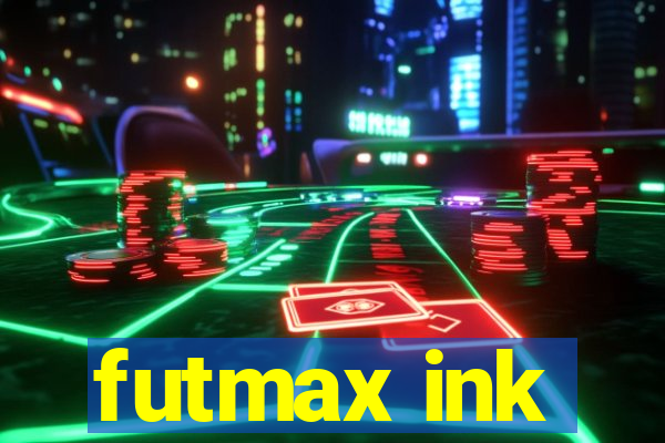 futmax ink