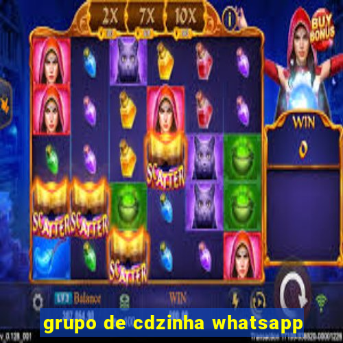 grupo de cdzinha whatsapp