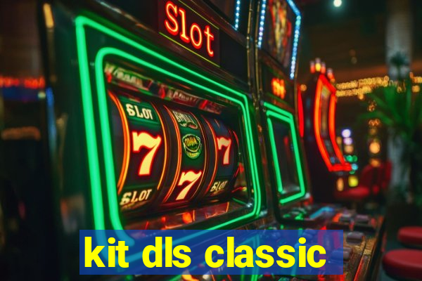 kit dls classic