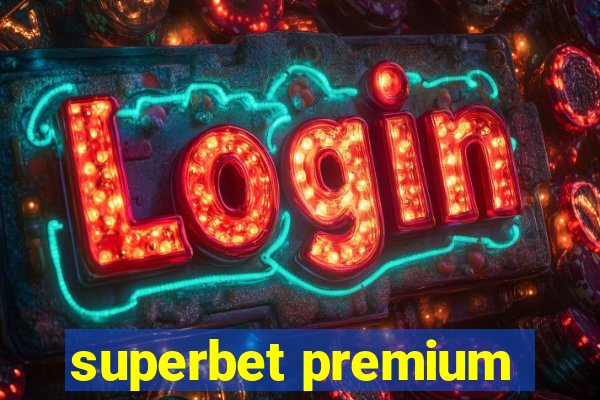 superbet premium