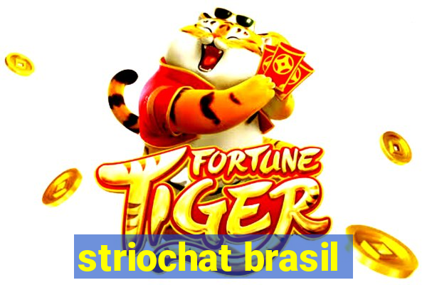 striochat brasil