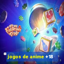 jogos de anime +18