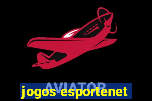 jogos esportenet