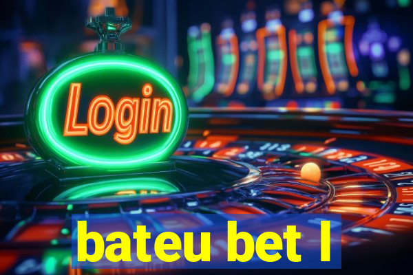 bateu bet l