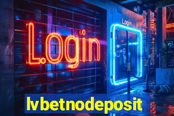 lvbetnodeposit