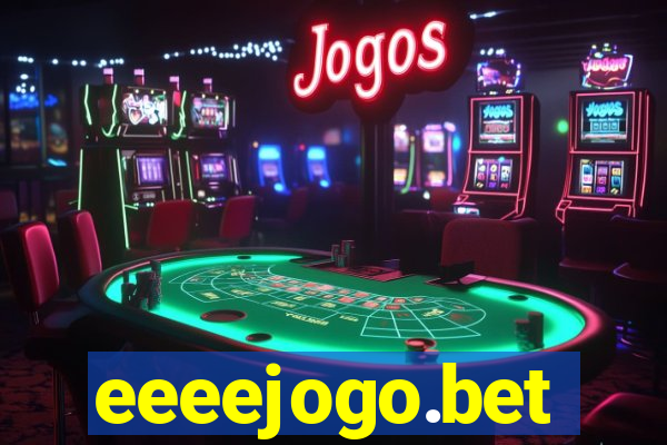 eeeejogo.bet