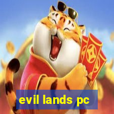 evil lands pc