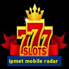 ipmet mobile radar