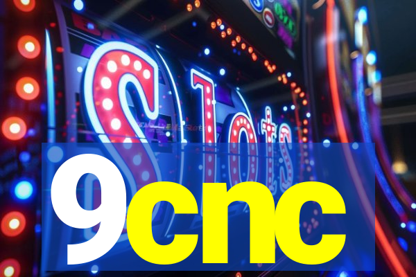 9cnc