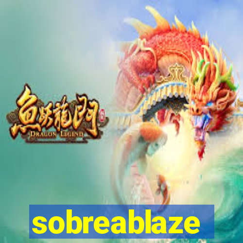 sobreablaze