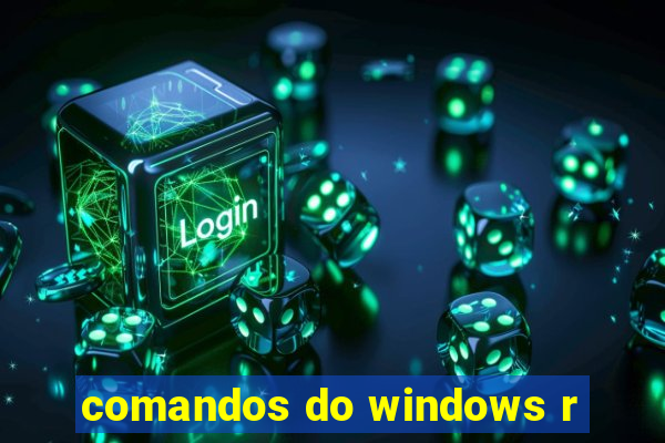 comandos do windows r