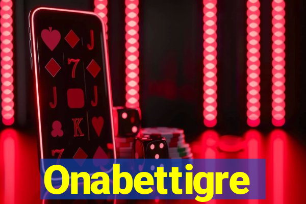 Onabettigre