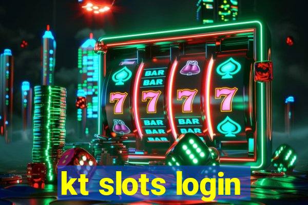 kt slots login