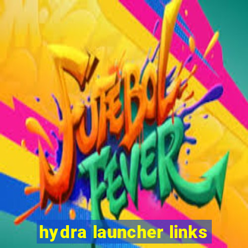 hydra launcher links