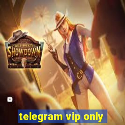 telegram vip only