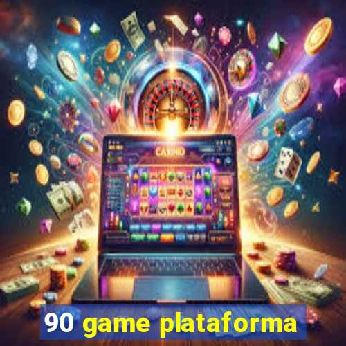 90 game plataforma