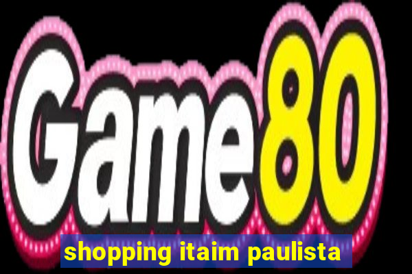 shopping itaim paulista