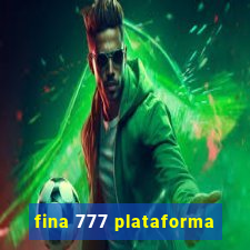 fina 777 plataforma