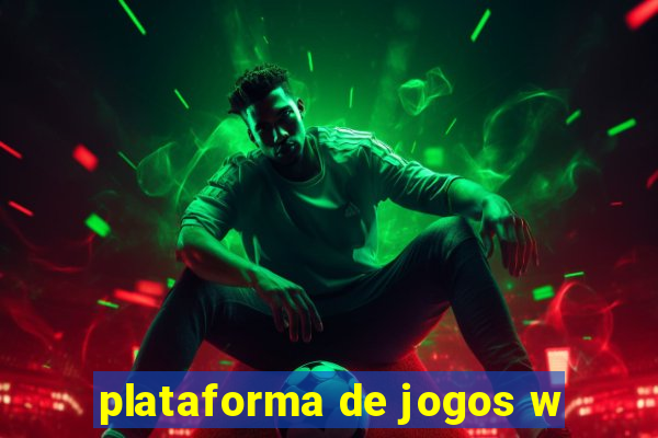 plataforma de jogos w