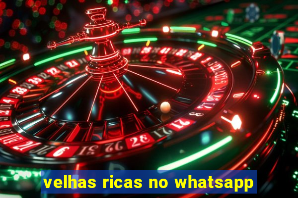 velhas ricas no whatsapp