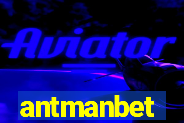 antmanbet