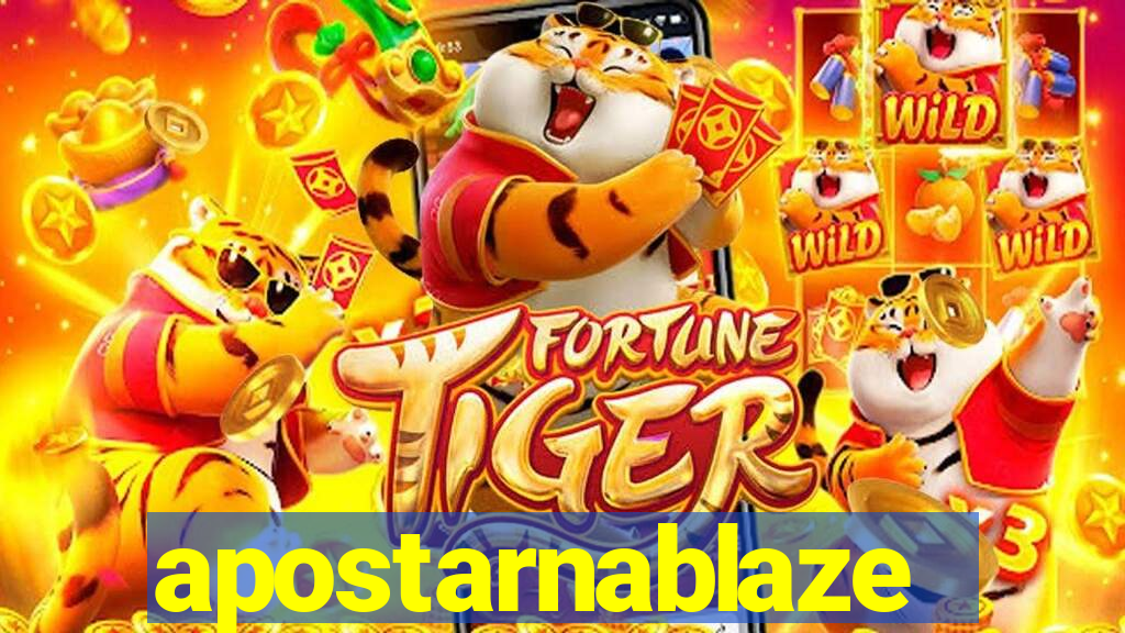 apostarnablaze