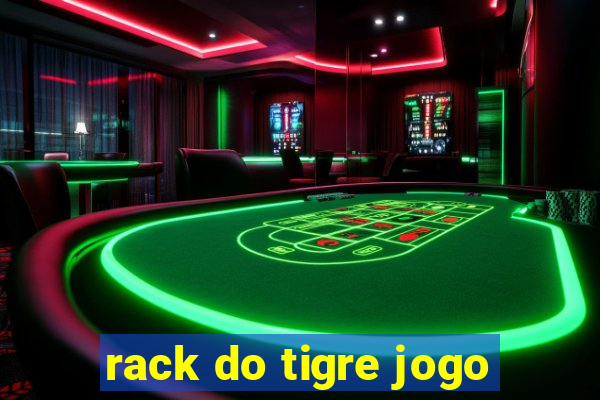 rack do tigre jogo