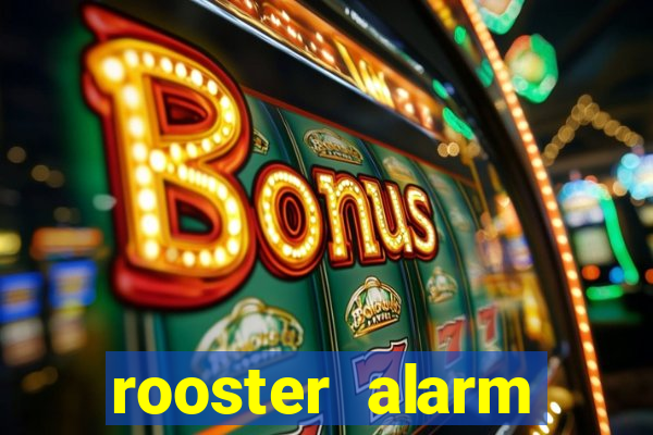 rooster alarm motorola download