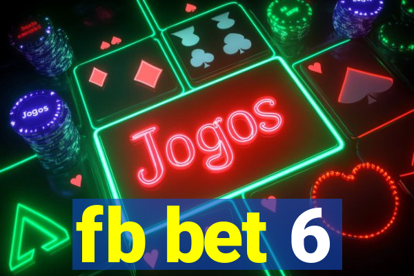 fb bet 6