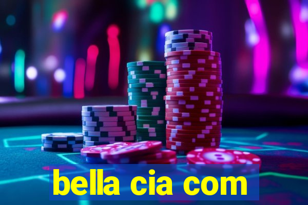 bella cia com