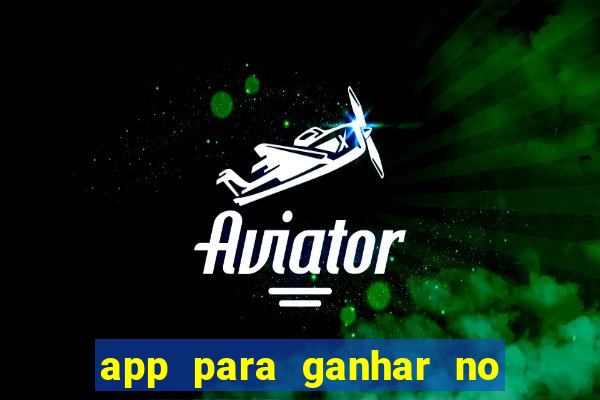 app para ganhar no jogo do tigre