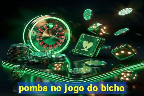 pomba no jogo do bicho