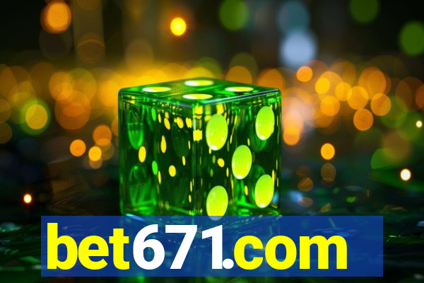 bet671.com