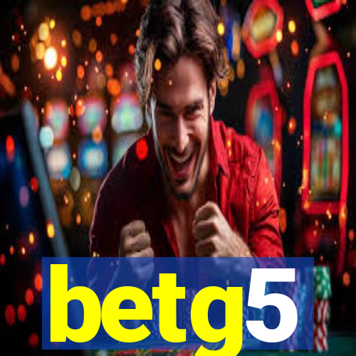 betg5