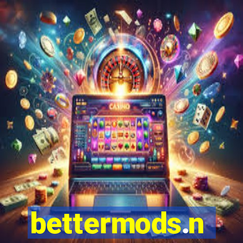 bettermods.n